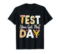 Día del Examen Que obtuvo Esto para Las Pruebas estatales de Estudiantes y Maestros Camiseta