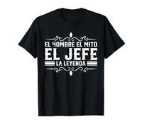 Día del Padre El Jefe El Hombre El Mito La Leyenda Español Camiseta