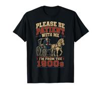 Día del Padre Humor Joke Please Be Patient Soy de la década de 1900 Camiseta