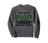 Día del padre I Keep All My Dad Jokes In A Dad A Base Dad Sudadera