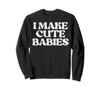 Día del Padre I Make Cute Babies Funny Dad Daddy Papa Dada Men Sudadera