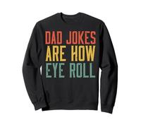 Día del Padre Papá Jokes Are How Eye Roll Retro Papa Daddy Juego de Palabras Sudadera