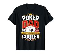 Día del Padre Poker Papá como un papá Normal Pero Mucho más Fresco Camiseta