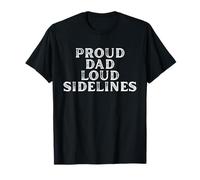 Día del Padre Proud Dad Loud Sidelines para Hombres Camiseta