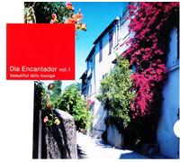 Dia Encantador vol.1~beautiful latin lounge