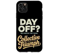 Día libre Preferimos el término Día del Trabajo del Triunfo Colectivo Carcasa para iPhone 11 Pro Max