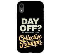 Día libre Preferimos el término Día del Trabajo del Triunfo Colectivo Carcasa para iPhone XR