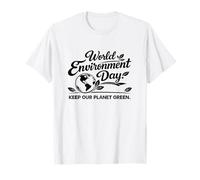 Día Mundial del Medio Ambiente - Mantenga Nuestro Planeta Verde Conciencia ecológica Camiseta