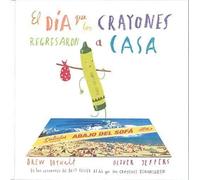 El día que los crayones regresaron a casa / The day the crayons came home