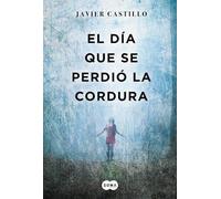 Dia Que Se Perdio La Cordura, El