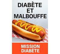 Diabète et Malbouffe: Reprendre le contrôle