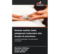 Diabete mellito: Dalla patogenesi molecolare alla terapia di precisione
