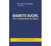 DIABETE SUCRE: Une Conspiration du Silence.