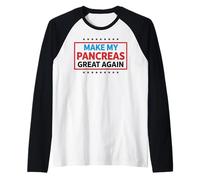 Diabete T1D Type1 Diabetes Make My Pancreas Great Again Camiseta Manga Raglan