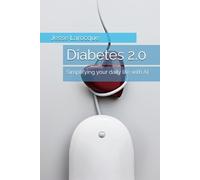 Diabetes 2.0: Simplifying your daily life with AI