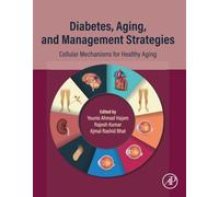 Diabetes, Aging, and Management Strategies: Cellular Mechanisms for Healthy Aging