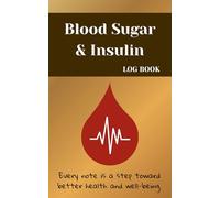 Diabetes Blood Glucose Tracker: Daily Log Book for Blood Sugar, Insulin, Meals, Nutrients, Weekly Summary & Notes, Lunch recipes (5x8, Undated)
