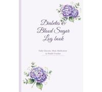 Diabetes Blood Sugar Log book: 6-Month Daily Glucose, Meal, Medication and Health Tracker. Size A5, 14.8 x 21cm, Approx. 5.83 x 8.27 inch.