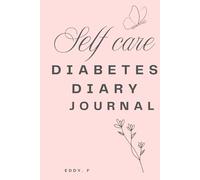 Diabetes Diary: BLOOD SUGAR MONITORING JOURNAL FOR DIABETICS,DAILY BLOOD SUGAR LOG BOOK FOR DIABETIS MANAGEMENT