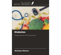 Diabetes: Enfoques para el control nutricional