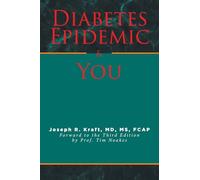 Diabetes Epidemic and You: Forward to the Third Edition by Prof. Tim Noakes