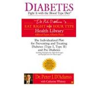 Diabetes: Fight It With The Blood Type Diet (ebook)