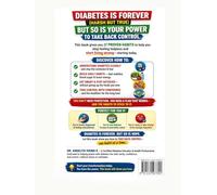 Diabetes Is Forever (Harsh but True): 21 Habits You Must Build to Take Back Control: Gain Clarity, Restore Confidence, and Master Daily Choices That Help You Live Stronger Long Term.