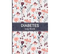 Diabetes Log Book: 2-Year Blood Sugar Tracker for Seniors or Caregivers with Breakfast, Lunch, Dinner, Bed and Notes