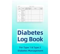 Diabetes Log Book: For Type 1 and Type 2 Diabetes Management. 2 years (106 weeks)