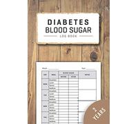 Diabetes Log Book: Weekly Blood Sugar Diary for 106 Weeks or 2 Years with Wooden Cover | Daily 4 Times Diabetic Glucose Tracker Journal with Notes, ... Dinner and Bedtime Before & After Tracking