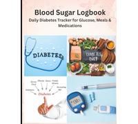 Diabetes Logbook for Adults |: Track Blood Sugar, Insulin Doses & Meals | Daily Diabetes Care Journal for Adults