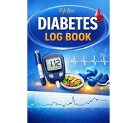 Diabetes Logbook: Track, Monitor and Manage your blood sugar levels, daily