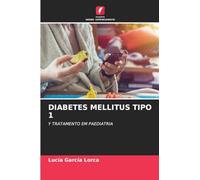 Diabetes Mellitus Tipo 1: Y TRATAMENTO EM PAEDIATRIA