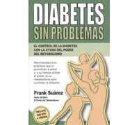Diabetes Sin Problemas (AUTOAYUDA Y SALUD)