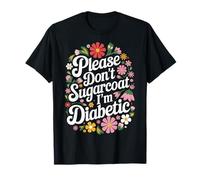 Diabetes T1D Por favor, no endulce Soy diabético Camiseta