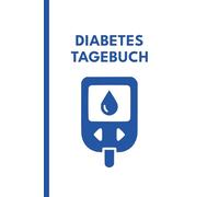 DIABETES TAGEBUCH: Blutzucker Tagebuch A5 - Für Typ 1, Typ 2, Typ 3, Schwangerschaftsdiabetes, Senioren & Kinder - Einfaches Taschenbuch mit oder ohne Insulin