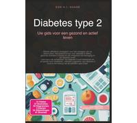 Diabetes type 2: Uw gids voor een gezond en actief leven