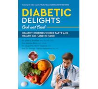 Diabetic Delights : Cook and Count : Healthy cuisines where taste and health go hand in hand