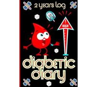 Diabetic Diary 2 Years Log :Blood Glucose Level Before and After Meals,Diabetic Log Books for Type 1 and 2,Gift for Kids and Aduls,110 Pages,Soft Matte Cover,Size 6 X9