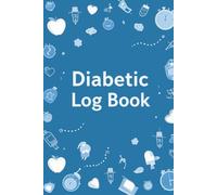 Diabetic Log Book: Diabetes Glucose Tracker Diary | Blood Sugar Diary, Diabetes, Monitoring