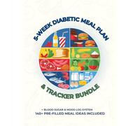 Diabetic Meal Planner: 5-Week Meal Plan & Blood Sugar Tracker with Weekly Grocery Lists, Carb Counter and Diabetic-Friendly Recipes for Type 2 Diabetes