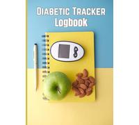 Diabetic Tracker Logbook: 120-Page Blood Sugar & Meal Monitoring Journal | 7x10" Daily Food and Glucose Log with Before/After 1HR, 2HR, 3HR Readings | For Type 1 & Type 2 Diabetes Management