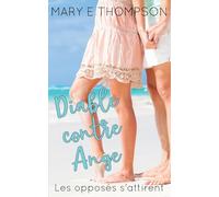 Diable contre Ange: Une romance de petite ville avec une héroïne aux courbes voluptueuses (Les opposés s'attirent)