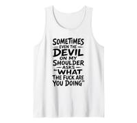 Diablo En Mi Hombro Divertido Sarcástico Qué Mierda Cita Camiseta sin Mangas