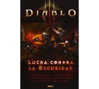 Diablo III. El Invierno Más Largo. Lucha Contra La Oscuridad
