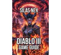 Diablo III Game Guide: Master Campaign, and Dominate Adventure Mode