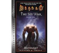 DIABLO THE SIN WAR BOOK ONE BIRTHRIGHT: Blizzard Legends (The Sin War Trilogy)