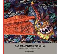 Diablos Danzantes de San Millán: Promesas que se hacen tradición