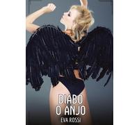Diabo o Anjo: Contos de Sexo Explícito para Adultos: 330