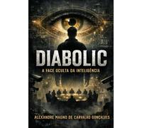 Diabolic - A Face Oculta da Inteligência